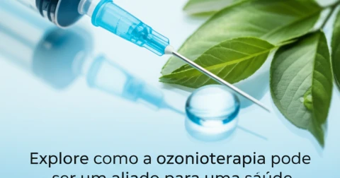 Explore como a ozonioterapia pode ser um aliado para uma saúde otimizada e natural.