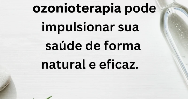 Imagem ilustrativa do artigo sobre Ozonioterapia: Saúde Revigorada e Natural mostrando um aspecto relevante do tema