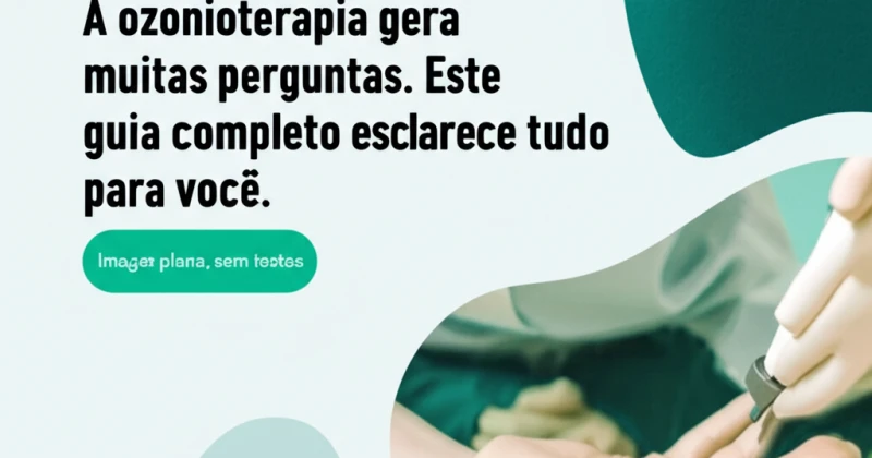 Imagem ilustrativa do artigo sobre Ozonioterapia: FAQ Completo para Sua Saúde mostrando um aspecto relevante do tema
