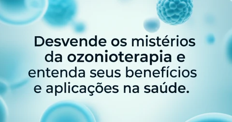 Desvende os mistérios da ozonioterapia e entenda seus benefícios e aplicações na saúde.