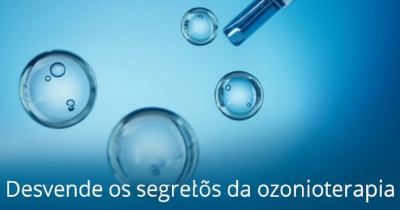 Imagem ilustrativa do artigo sobre Ozonioterapia: Sua Saúde Sem Segredos - FAQ Essencial mostrando um aspecto relevante do tema