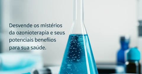 Desvende os mistérios da ozonioterapia e seus potenciais benefícios para sua saúde.
