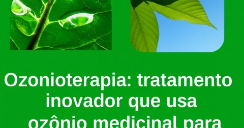 Ozonioterapia: tratamento inovador que usa ozônio medicinal para potencializar a saúde e o bem-estar.