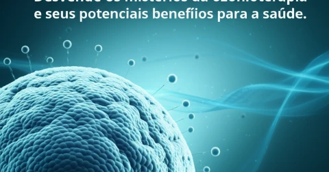 Desvende os mistérios da ozonioterapia e seus potenciais benefícios para a saúde.