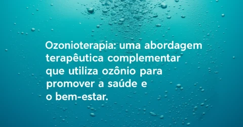 Ozonioterapia: uma abordagem terapêutica complementar que utiliza ozônio para promover a saúde e o bem-estar.