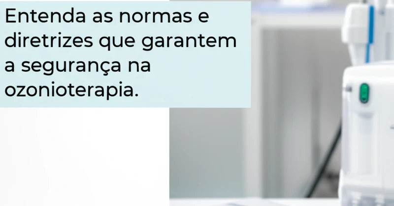 Imagem ilustrativa do artigo sobre Ozonioterapia: Normas e Proteção para sua Saúde mostrando um aspecto relevante do tema