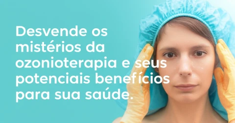 Desvende os mistérios da ozonioterapia e seus potenciais benefícios para sua saúde.