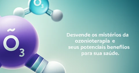 Desvende os mistérios da ozonioterapia e seus potenciais benefícios para sua saúde.